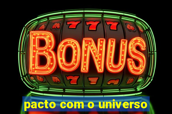 pacto com o universo